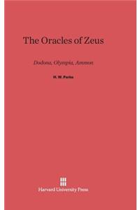 Oracles of Zeus: Dodona, Olympia, Ammon