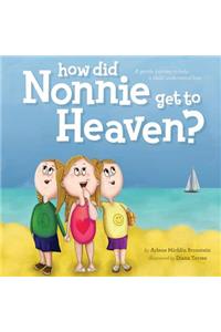 How did Nonnie get to Heaven?