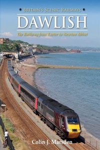 Britain's Scenic Railways: Dawlish