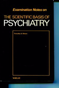 Examination Notes on the Scientific Basis of Psychiatry