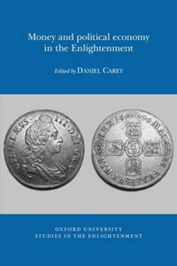 Money and political economy in the Enlightenment ((SVEC ))