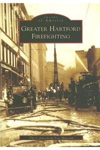 Greater Hartford Firefighting, Ct