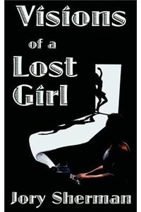 Visions of a Lost Girl