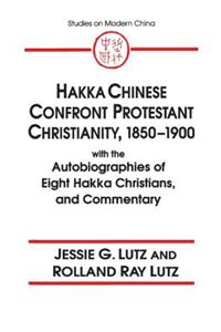 Hakka Chinese Confront Protestant Christianity, 1850-1900