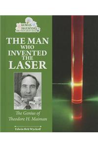 Man Who Invented the Laser
