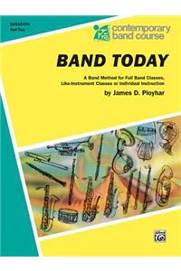 Band Today, Part 2