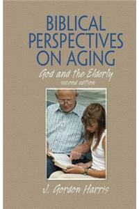 Biblical Perspectives on Aging