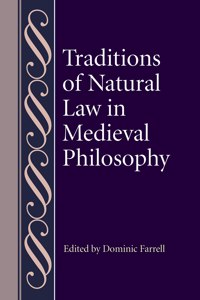 Traditions of Natural Law in Medieval Philosophy