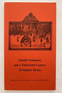 Islamic Geomancy and a Thirteenth-Century Divinatory Device
