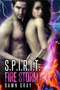 S.P.I.R.I.T.: Fire Storm