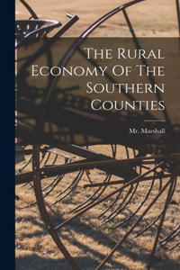 Rural Economy Of The Southern Counties