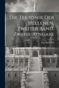 Tektonik der Hellenen, zweiter Band, zweite Ausgabe