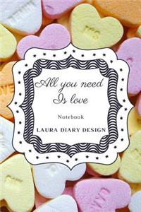 All you need is love (Notebook) Laura Diary Design