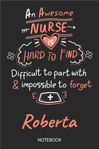 Roberta - Notebook: Blank Personalized Customized Name Registered Nurse Notebook Journal Wide Ruled for Women. Nurse Quote Accessories / School Supplies / Graduation, R