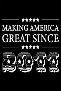 Making America Great Since 2011