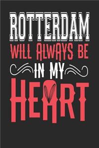 Rotterdam Will Always Be In My Heart