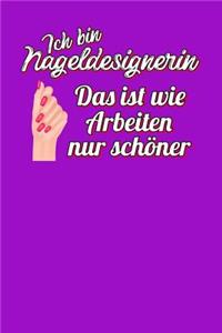 Ich bin Nageldesignerin. Das ist wie Arbeiten nur schöner: Notizbuch A5 120 Seiten mit Punkten in Weiß für Nageldesignerinnen