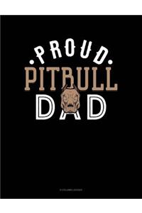 Proud Pitbull Dad
