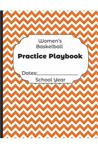 Womens Basketball Practice Playbook Dates: School Year: Undated Coach Schedule Organizer For Teaching Fundamentals Practice Drills, Strategies, Offense Defense Skills, Development Training an