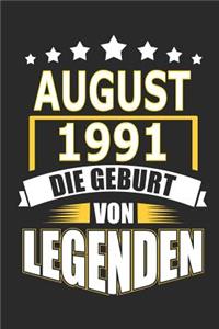 August 1991 Die Geburt von Legenden