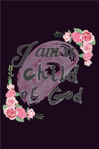 I Am A Child Of God