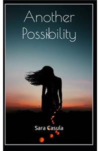 Another Possibility
