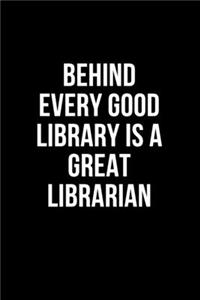 Behind Every Good Library is a Great Librarian