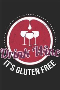 Drink Wine It's Gluten Free