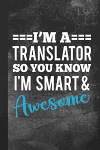 I'm a Translator So You Know I'm Smart and Awesome