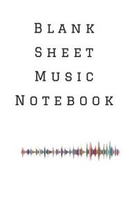 Blank Sheet Music Notebook