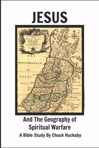 Jesus and the Geography of Spiritual Warfare