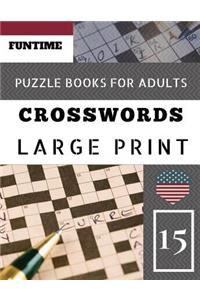 Crossword puzzle books for adults large print: Funtime Activity Book for Adults 50 Large Print Crosswords Puzzles to Keep you Entertained for Hours