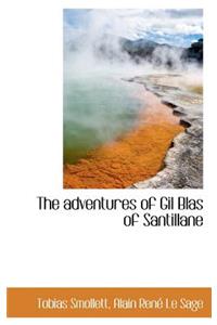 The Adventures of Gil Blas of Santillane