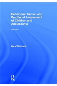 Behavioral, Social, and Emotional Assessment of Children and Adolescents