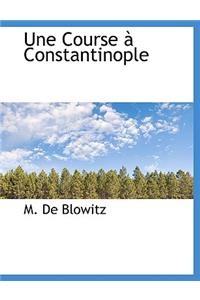 Une Course Constantinople