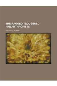 The Ragged Trousered Philanthropists