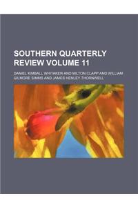 Southern Quarterly Review Volume 11