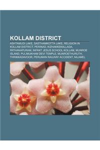 Kollam District: Ashtamudi Lake, Sasthamkotta Lake, Religion in Kollam District, Perinad, Kizhakkekallada, Pathanapuram