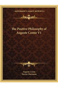 The Positive Philosophy of Auguste Comte V1