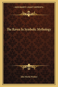 The Raven in Symbolic Mythology