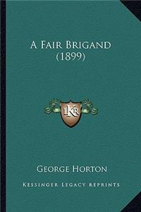 Fair Brigand (1899)