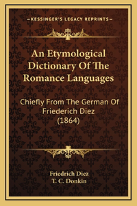 An Etymological Dictionary of the Romance Languages