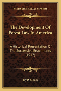 Development Of Forest Law In America