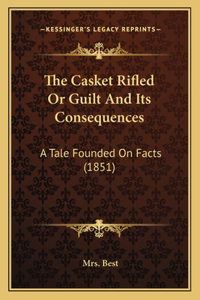 Casket Rifled Or Guilt And Its Consequences