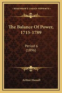 The Balance Of Power, 1715-1789