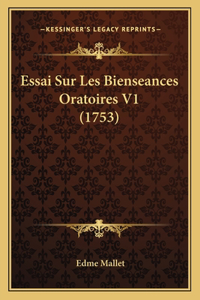 Essai Sur Les Bienseances Oratoires V1 (1753)