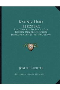 Kauniz Und Herzberg: Ein Gesprach Im Reiche Der Todten, Den Preussischen Separatfrieden Betreffend (1795)