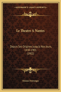 Le Theatre A Nantes