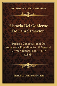 Historia Del Gobierno De La Aclamacion