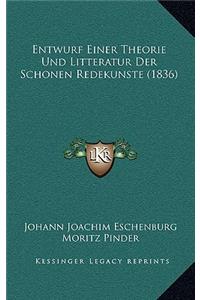 Entwurf Einer Theorie Und Litteratur Der Schonen Redekunste (1836)